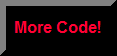 More Code!
