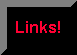 Links!